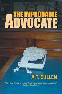 The Improbable Advocate: An Australian Courtroom Drama (Paperback)