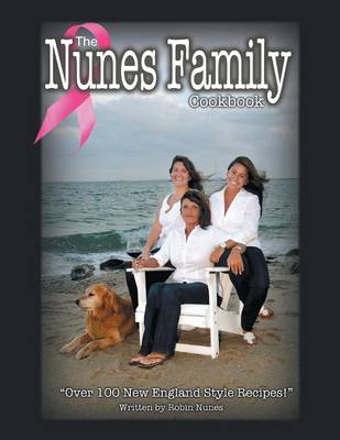The Nunes Family Cookbook (Paperback)