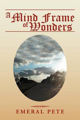 A Mind Frame of Wonders (Paperback)