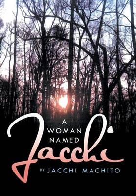 A Woman Named Jacchi (Hardback)