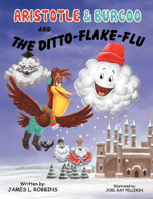 Aristotle & Burgoo and the Ditto-Flake-Flu (Paperback)