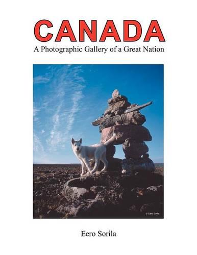 Canada: Photographic Gallery of a Great Nation (Paperback)