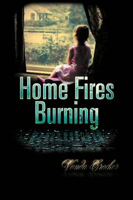 Home Fires Burning (Paperback)