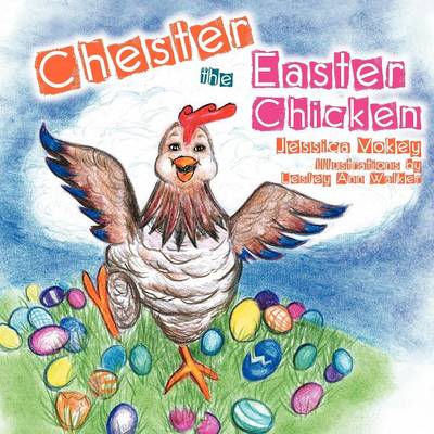 Chester the Easter Chicken (Paperback)