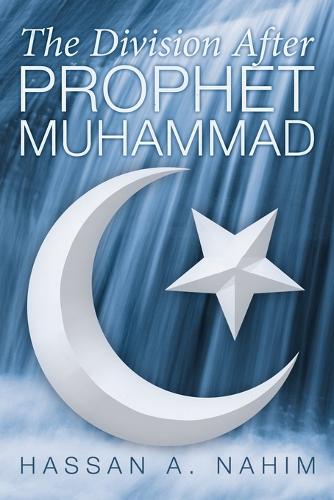 The Division After Prophet Muhammad (Paperback)