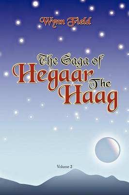 The Saga of Hegaar the Haag Vol. II: The Story Continues (Paperback)