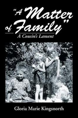 A Matter of Family: A Cousin S Lament (Paperback)