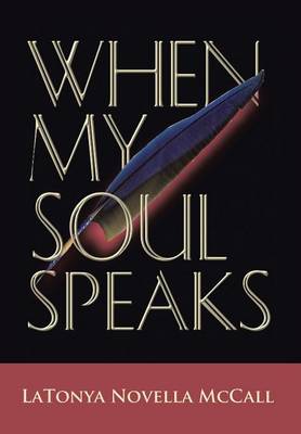 When My Soul Speaks (Hardback)