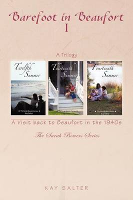 Barefoot in Beaufort I: A Visit Back to Beaufort in the 1940s (Paperback)