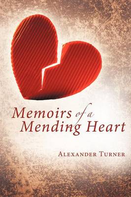 Memoirs of a Mending Heart (Paperback)