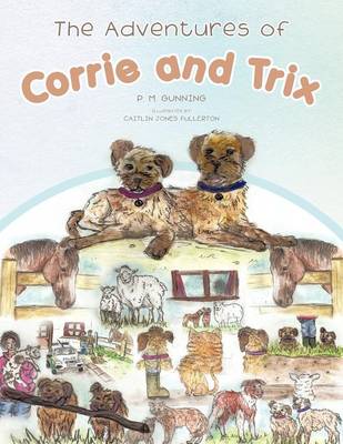 The Adventures of Corrie and Trix (Paperback)