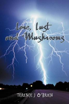 Lore, Lust and Mushrooms (Paperback)