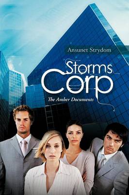 Storms Corp: The Amber Documents (Paperback)