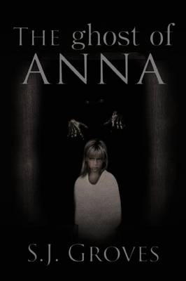 The Ghost of Anna (Paperback)
