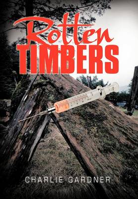 Rotten Timbers (Hardback)
