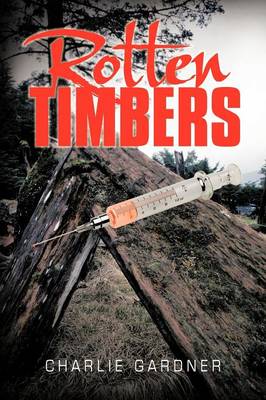 Rotten Timbers (Paperback)