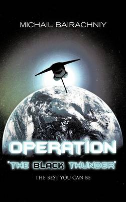 Operation "The Black Thunder" (Hardback)