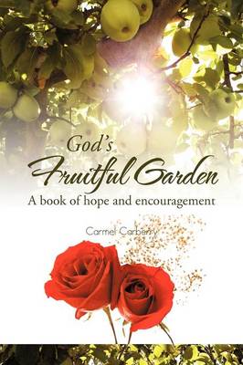 God's Fruitful Garden: A Book of Hope and Encouragement (Paperback)