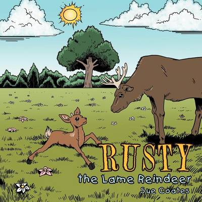 Rusty: The Lame Reindeer (Paperback)