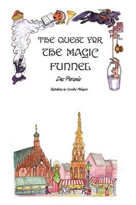 The Quest for the Magic Funnel (Paperback)