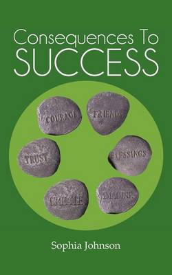 Consequences to Success (Paperback)