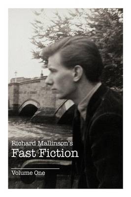 Richard Mallinson's Fast Fiction: Volume One (Paperback)