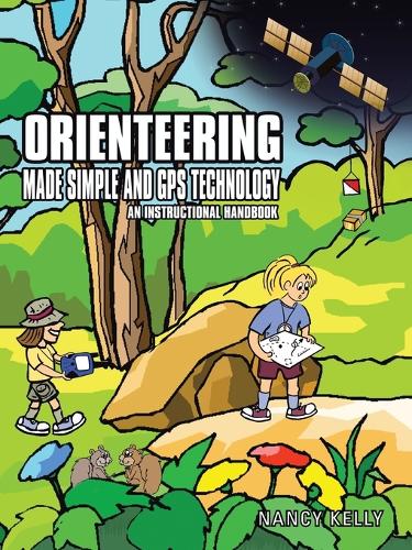 Orienteering Made Simple and GPS Technology: An Instructional Handbook (Paperback)