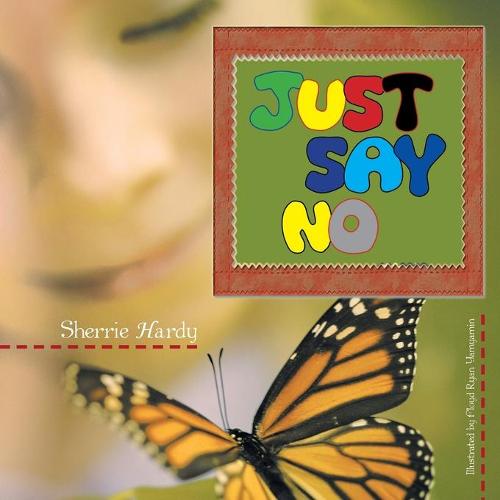 Just Say No (Paperback)