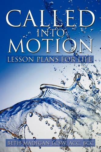 Called Into Motion: Lesson Plans for Life (Paperback)
