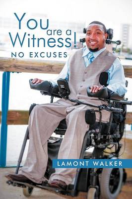 You Are a Witness!: No Excuses (Paperback)