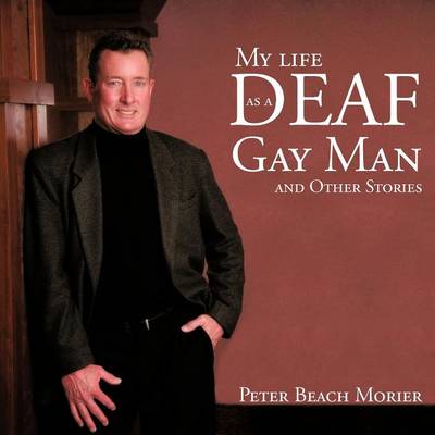 My Life as a Deaf Gay Man and Other Stories (Paperback)