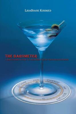 The Barometer: A Bartender's Guide to Measuring Up in Your Relationships (Paperback)