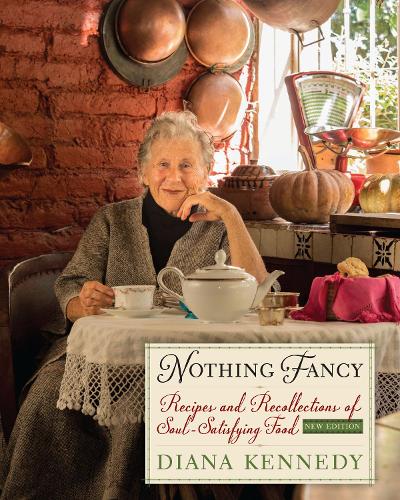 Nothing Fancy: Recipes and Recollections of Soul-Satisfying Food - The William and Bettye Nowlin Series in Art, History, and Culture of the Western Hemisphere (Hardback)