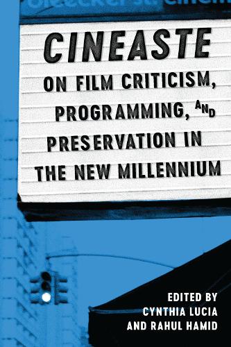 Cineaste on Film Criticism, Programming, and Preservation in the New Millennium (Hardback)