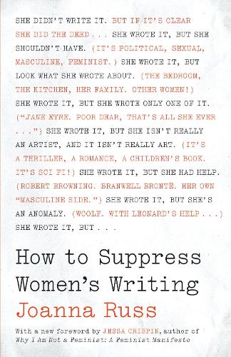 How to Suppress Women's Writing - Joanna Russ
