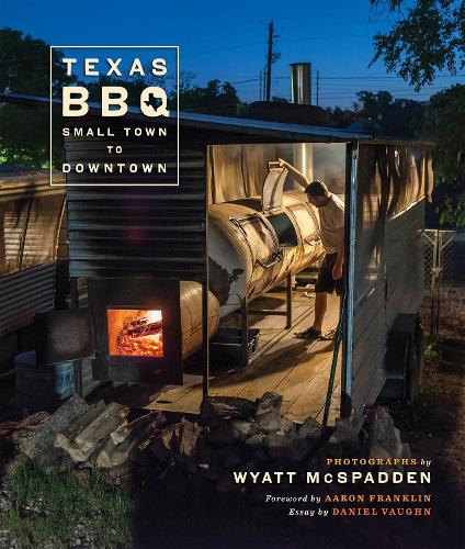 Texas BBQ, Small Town to Downtown (Hardback)