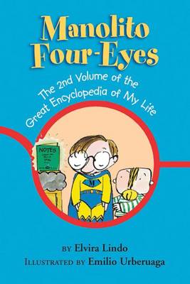 Manolito Four-Eyes: The 2nd Volume of the Great Encyclopedia of My Life - Manolito Four-Eyes 2 (Paperback)