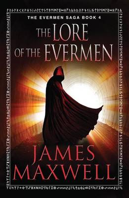 The Lore of the Evermen - The Evermen Saga 4 (Paperback)