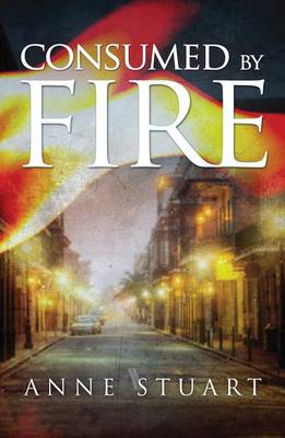 Consumed by Fire - The Fire Series 1 (Paperback)