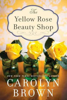 The Yellow Rose Beauty Shop (Paperback)