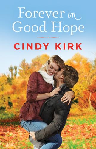 Forever in Good Hope - A Good Hope Novel 4 (Paperback)