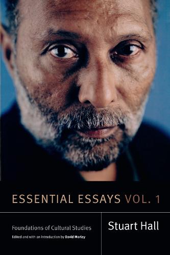 Essential Essays, Volume 1: Foundations of Cultural Studies - Stuart Hall: Selected Writings (Hardback)