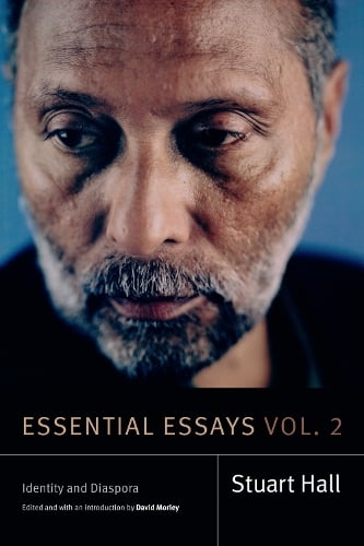 Stuart Hall Essential Essays, Volume 2