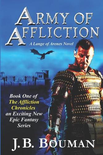 Army of Affliction: A Lange of Arenes Novel - Affliction Chronicles 1 (Paperback)