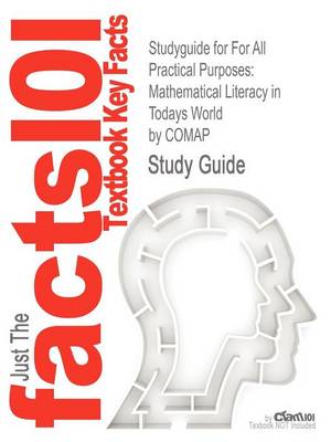 Studyguide for for All Practical Purposes: Mathematical Literacy in Todays World by Comap, ISBN 9781429243162 (Paperback)
