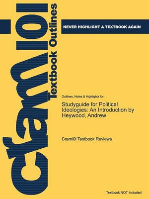 Studyguide for Political Ideologies: An Introduction by Heywood, Andrew (Paperback)