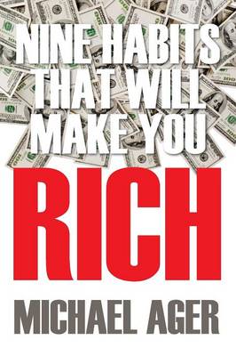 Nine Habits That Will Make You Rich: Teen Edition (Paperback)