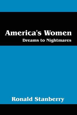 America's Women: Dreams to Nightmares (Paperback)