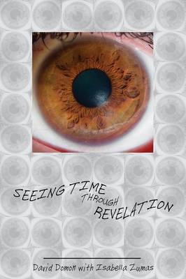Seeing Time Through Revelation (Paperback)