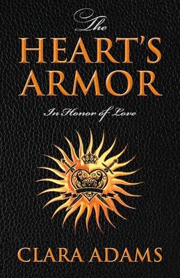 The Heart's Armor: In Honor of Love (Paperback)